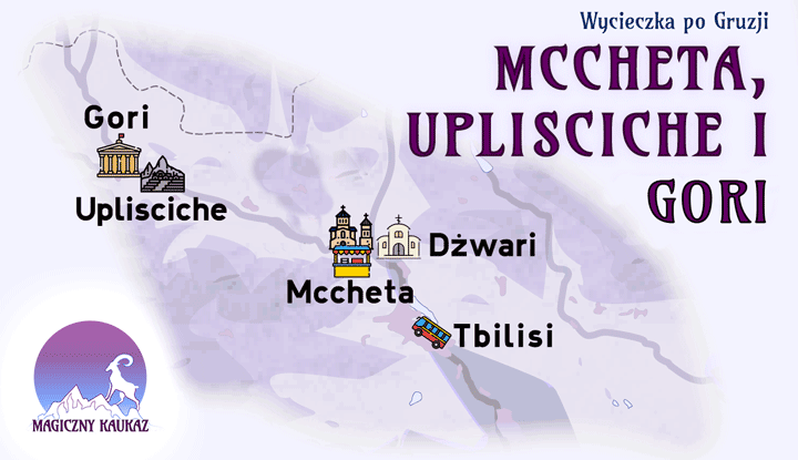 Mapa wycieczki Mccheta, Uplisciche i Gori biura podróży Magiczny Kaukaz z wszystkimi atrakcjami i zabytkami